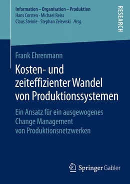 Abbildung von Ehrenmann | Kosten- und zeiteffizienter Wandel von Produktionssystemen | 1. Auflage | 2015 | beck-shop.de