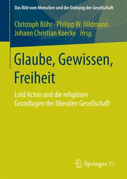 Abbildung von Böhr / Hildmann | Glaube, Gewissen, Freiheit | 1. Auflage | 2015 | beck-shop.de