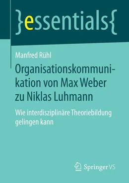 Abbildung von Rühl | Organisationskommunikation von Max Weber zu Niklas Luhmann | 1. Auflage | 2015 | beck-shop.de
