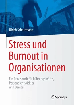 Abbildung von Scherrmann | Stress und Burnout in Organisationen | 1. Auflage | 2015 | beck-shop.de