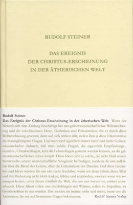 Abbildung von Steiner | Das Ereignis der Christus-Erscheinung in der ätherischen Welt | 1. Auflage | 2012 | beck-shop.de
