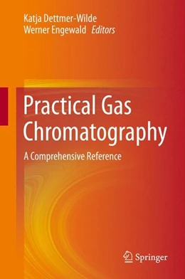 Abbildung von Dettmer-Wilde / Engewald | Practical Gas Chromatography | 1. Auflage | 2014 | beck-shop.de