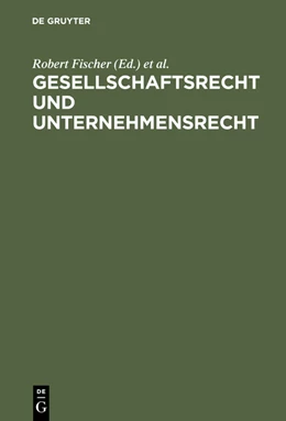 Abbildung von Fischer / Hefermehl | Gesellschaftsrecht und Unternehmensrecht | 1. Auflage | 2015 | beck-shop.de