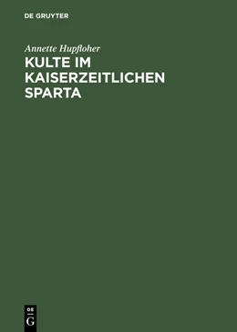 Abbildung von Hupfloher | Kulte im kaiserzeitlichen Sparta | 1. Auflage | 2015 | beck-shop.de