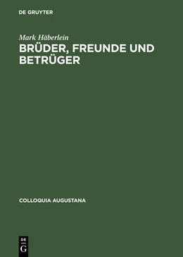 Abbildung von Häberlein | Brüder, Freunde und Betrüger | 1. Auflage | 2015 | beck-shop.de