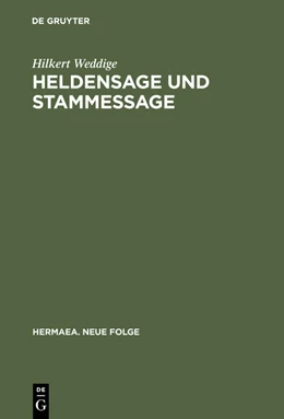 Abbildung von Weddige | Heldensage und Stammessage | 1. Auflage | 2015 | beck-shop.de