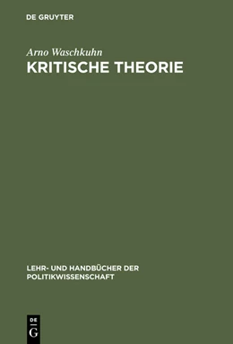 Abbildung von Waschkuhn | Kritische Theorie | 1. Auflage | 2015 | beck-shop.de
