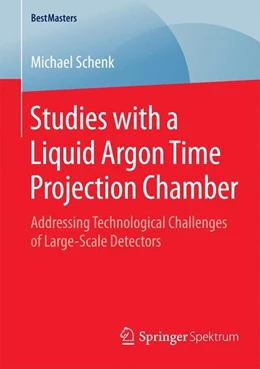 Abbildung von Schenk | Studies with a Liquid Argon Time Projection Chamber | 1. Auflage | 2015 | beck-shop.de