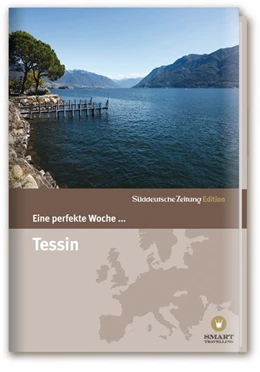Abbildung von Eine perfekte Woche... Tessin | 1. Auflage | 2015 | beck-shop.de