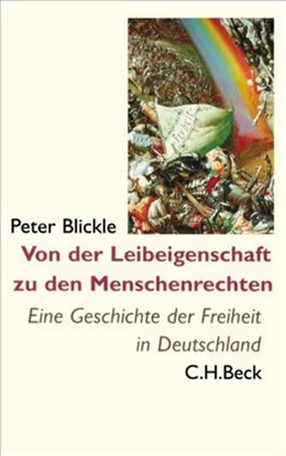 Abbildung von Blickle, Peter | Von der Leibeigenschaft zu den Menschenrechten | 2. Auflage | 2006 | beck-shop.de