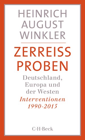 Cover: Heinrich August Winkler, Zerreissproben