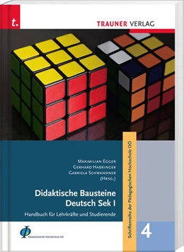 Abbildung von Egger / Schwandner | Didaktische Bausteine Deutsch Sek I, Schriftenreihe der Pädagogischen Hochschule OÖ, Band 4 | 1. Auflage | 2014 | beck-shop.de