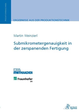 Abbildung von Weinzierl | Submikrometergenauigkeit in der zerspanenden Fertigung | 1. Auflage | 2015 | beck-shop.de
