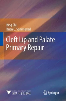 Abbildung von Shi / Sommerlad | Cleft Lip and Palate Primary Repair | 1. Auflage | 2015 | beck-shop.de