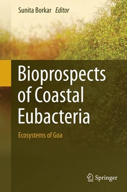 Abbildung von Borkar | Bioprospects of Coastal Eubacteria | 1. Auflage | 2015 | beck-shop.de