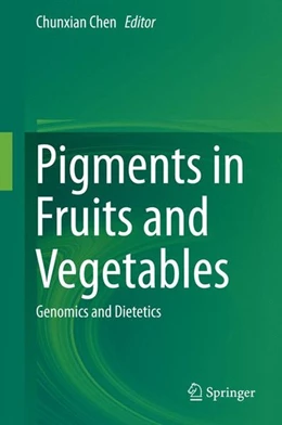 Abbildung von Chen | Pigments in Fruits and Vegetables | 1. Auflage | | beck-shop.de