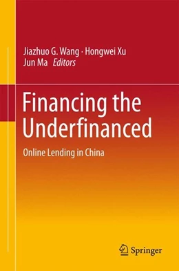 Abbildung von Wang / Xu | Financing the Underfinanced | 1. Auflage | 2015 | beck-shop.de