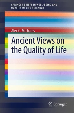 Abbildung von Michalos | Ancient Views on the Quality of Life | 1. Auflage | 2015 | beck-shop.de