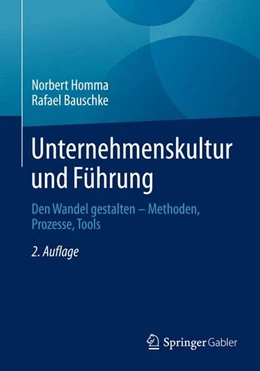Abbildung von Homma / Bauschke | Unternehmenskultur und Führung | 2. Auflage | 2015 | beck-shop.de