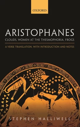 Abbildung von Halliwell | Aristophanes: Clouds, Women at the Thesmophoria, Frogs | 1. Auflage | 2015 | beck-shop.de