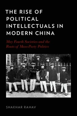 Abbildung von Rahav | The Rise of Political Intellectuals in Modern China | 1. Auflage | 2015 | beck-shop.de