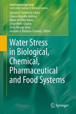 Abbildung von Gutiérrez-López / Alamilla-Beltrán | Water Stress in Biological, Chemical, Pharmaceutical and Food Systems | 1. Auflage | 2015 | beck-shop.de