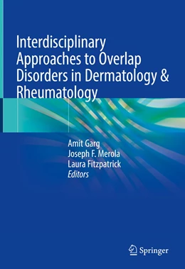 Abbildung von Garg / Merola | Interdisciplinary Approaches to Overlap Disorders in Dermatology & Rheumatology | 1. Auflage | 2022 | beck-shop.de