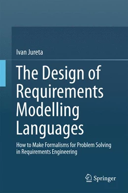 Abbildung von Jureta | The Design of Requirements Modelling Languages | 1. Auflage | 2015 | beck-shop.de