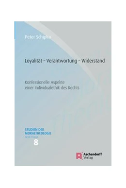 Abbildung von Schipka | Loyalität - Verantwortung - Widerstand | 1. Auflage | 2020 | 8 | beck-shop.de