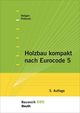 Abbildung von Nebgen, Nikolaus / Peterson | Holzbau kompakt nach Eurocode 5 | 5. Auflage | 2015 | beck-shop.de