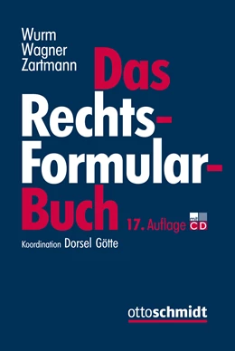 Abbildung von Wurm / Wagner | Das Rechtsformularbuch | 17. Auflage | 2015 | beck-shop.de