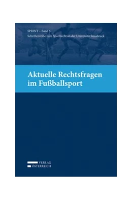 Abbildung von Büchele / Ganner | Aktuelle Rechtsfragen im Fußballsport | 1. Auflage | 2015 | beck-shop.de