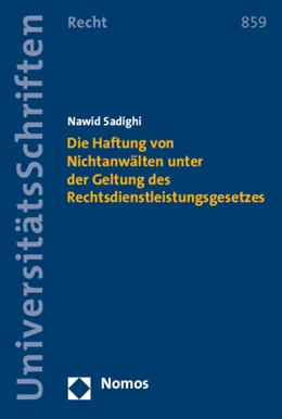 Abbildung von Sadighi | Die Haftung von Nichtanwälten unter der Geltung des Rechtsdienstleistungsgesetzes | 1. Auflage | 2015 | 859 | beck-shop.de