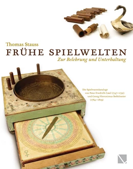 Abbildung von Stauss | Frühe Spielwelten. Zur Belehrung und Unterhaltung. | 1. Auflage | 2015 | beck-shop.de