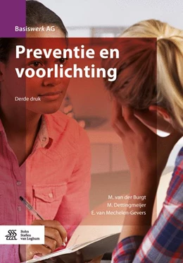 Abbildung von van der Burgt / van Mechelen-Gevers | Preventie en voorlichting | 3. Auflage | 2016 | beck-shop.de