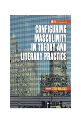 Abbildung von Configuring Masculinity in Theory and Literary Practice | 1. Auflage | 2015 | 58 | beck-shop.de