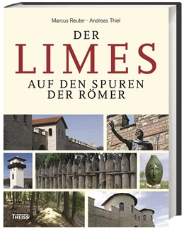 Abbildung von Thiel / Reuter | Der Limes | 1. Auflage | 2015 | beck-shop.de