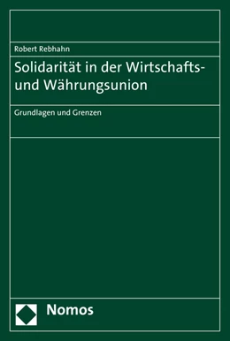 Abbildung von Rebhahn | Solidarität in der Wirtschafts- und Währungsunion | 1. Auflage | 2015 | beck-shop.de
