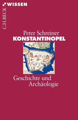 Abbildung von Schreiner, Peter | Konstantinopel | 2. Auflage | 2015 | 2364 | beck-shop.de