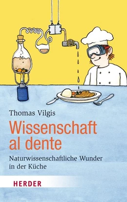Abbildung von Vilgis | Wissenschaft al dente | 1. Auflage | 2015 | beck-shop.de