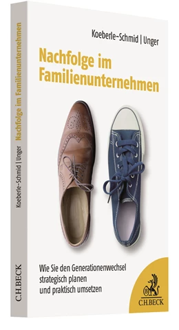 Abbildung von Koeberle-Schmid / Unger | Nachfolge im Familienunternehmen | 1. Auflage | 2019 | beck-shop.de
