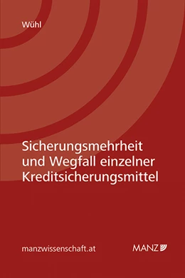 Abbildung von Wühl | Sicherungsmehrheit und Wegfall einzelner Kreditsicherungsmittel | 1. Auflage | 2015 | beck-shop.de
