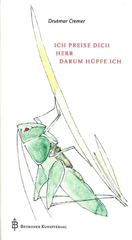 Abbildung von Cremer / Uehlein | Ich preise dich, Herr, darum hüpfe ich | 1. Auflage | 2014 | beck-shop.de