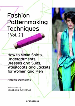 Abbildung von Donnanno | Fashion Patternmaking Techniques Vol. 2 | 1. Auflage | 2016 | beck-shop.de