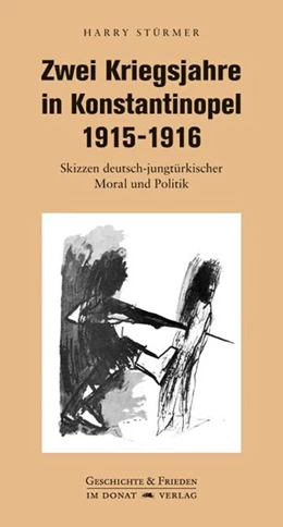 Abbildung von Stürmer | Zwei Kriegsjahre in Konstantinopel 1915-1916 | 1. Auflage | 2015 | beck-shop.de