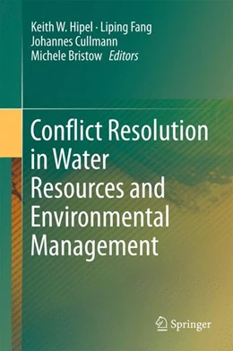 Abbildung von Hipel / Fang | Conflict Resolution in Water Resources and Environmental Management | 1. Auflage | 2015 | beck-shop.de