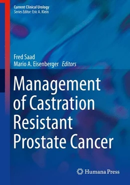 Abbildung von Saad / Eisenberger | Management of Castration Resistant Prostate Cancer | 1. Auflage | 2014 | beck-shop.de