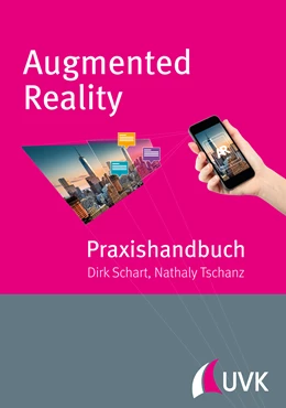 Abbildung von Tschanz / Schart | Praxishandbuch Augmented Reality | 1. Auflage | 2015 | beck-shop.de