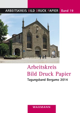 Abbildung von Vanja / Lorenz | Arbeitskreis Bild Druck PapierTagungsband Bergamo 2014 | 1. Auflage | 2015 | 19 | beck-shop.de