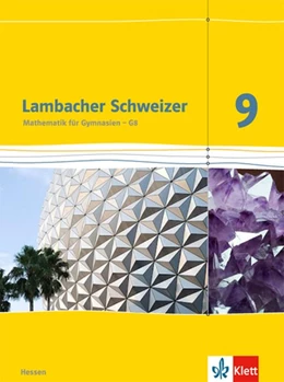 Abbildung von Lambacher Schweizer. 9. Schuljahr G8. Schülerbuch. Neubearbeitung. Hessen | 1. Auflage | 2016 | beck-shop.de